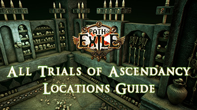 PoE All Trials of Ascendancy Locations poecurrencybuy